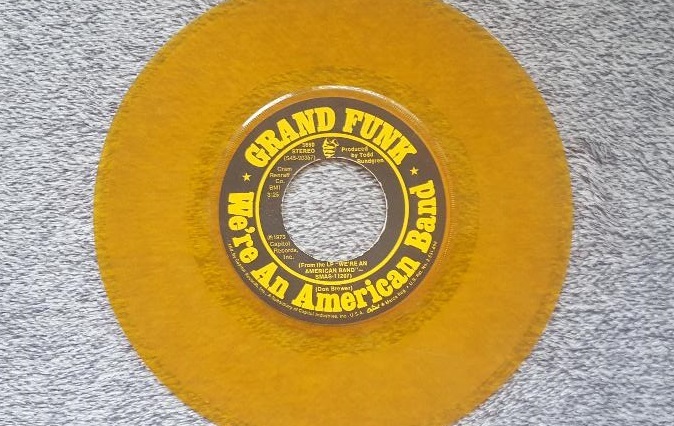 Vinyl Record Single for Grand Funk Railroad We're an American Band