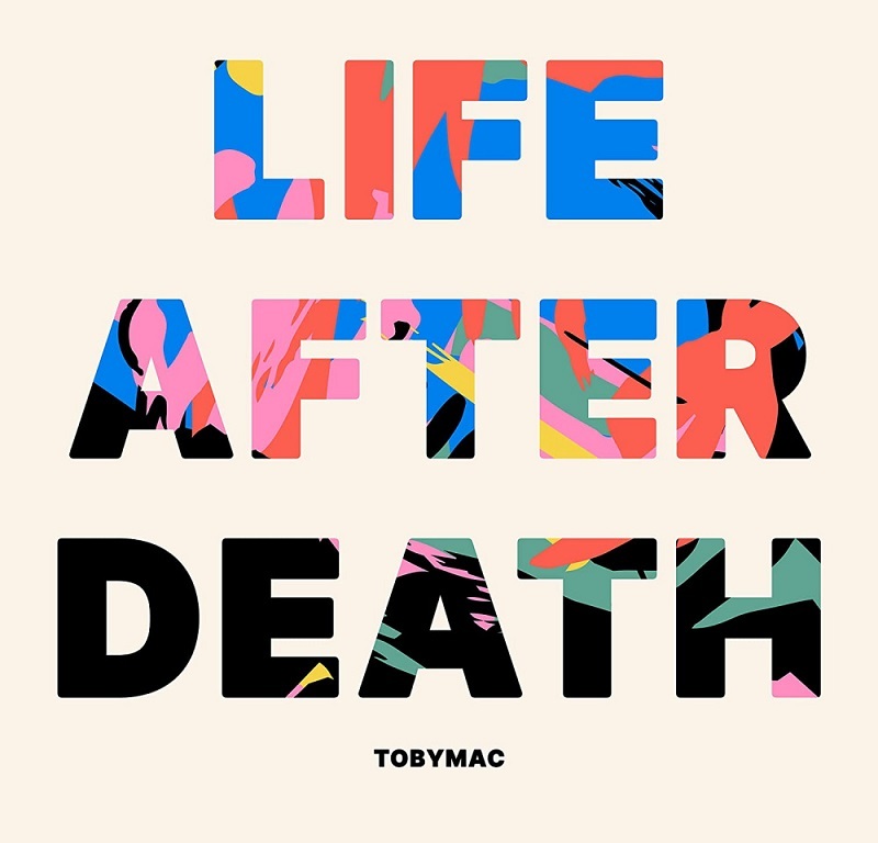 TobyMac Life After Death Album Cover